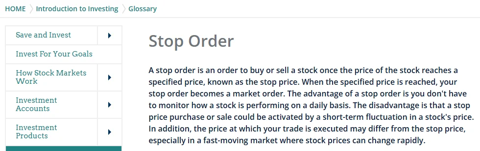 Investor.gov (U.S. SEC) ના Glossary પાનામાં Stop Order ની વ્યાખ્યા: stop price પહોંચતાં stop order market order બને છે, અને ઝડપી બજારમાં સોદાનો ભાવ stop price થી અલગ હોઈ શકે